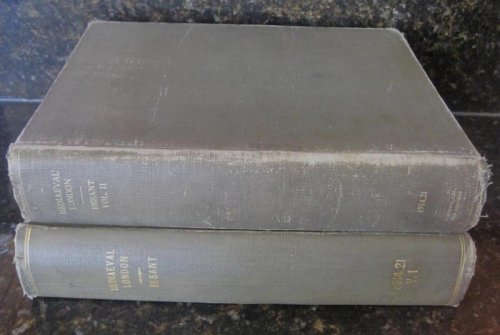 Mediaeval London: Vol 1 Historical and Social; Vol 2 Ecclesiastical