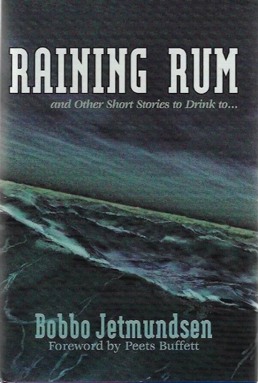 Raining Rum and Other Short Stories to Drink to.