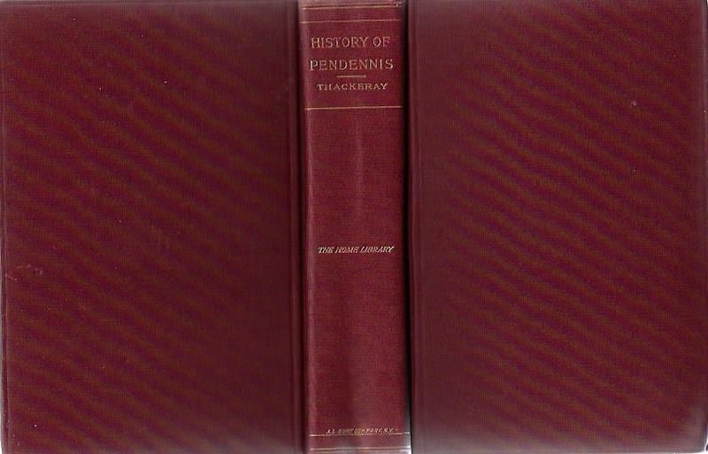 The History Of Pendennis: His Fortunes And Misfortunes, His Friends And His Grea
