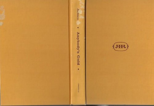 Image for Anybody's Gold: the story of California's mining towns Anybody's Gold: the story of California's mining towns