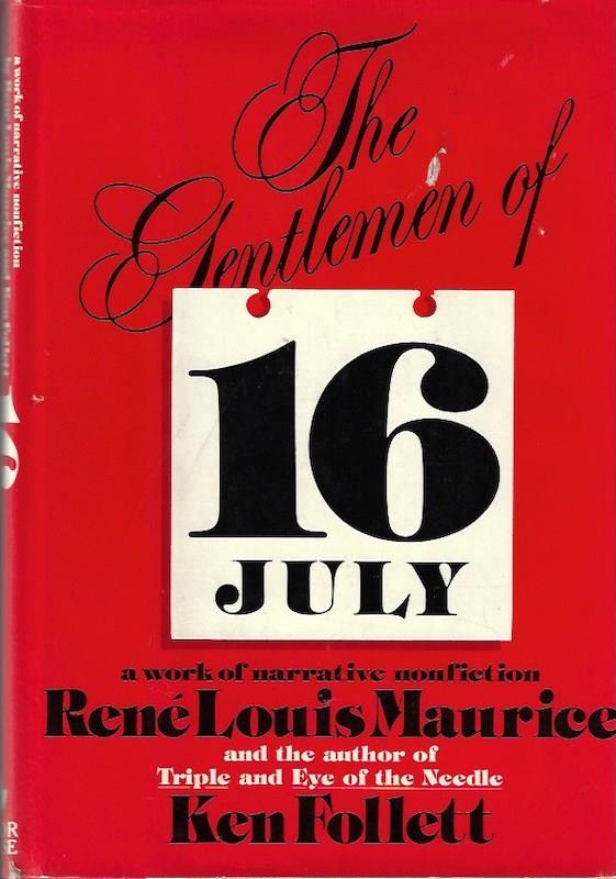 Image for The Gentlemen of 16 July: A Work of Narrative Nonfiction The Gentlemen of 16 July: A Work of Narrative Nonfiction