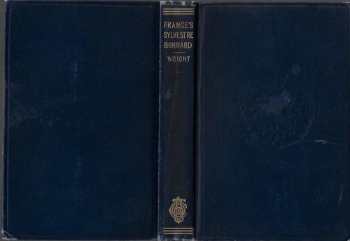 Image for Le crime de Sylvestre Bonnard, membre de l'Institut Le crime de Sylvestre Bonnard, membre de l'Institut