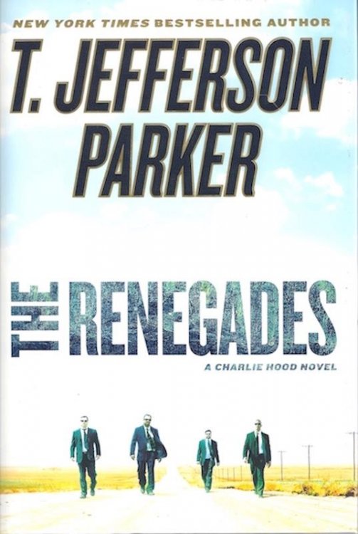 The Renegades: A Charlie Hood Novel SIGNED