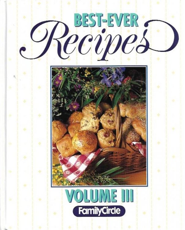 Image for Best-Ever Recipes Vol. III Best-Ever Recipes Vol. III