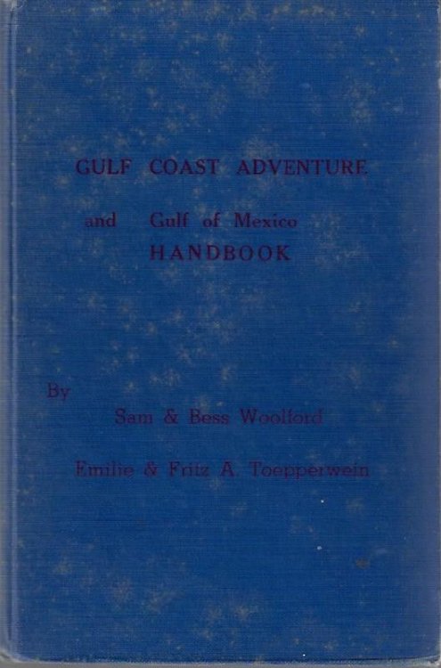 Image for Gulf Coast Adventure and Gulf of Mexico Handbook Gulf Coast Adventure and Gulf of Mexico Handbook