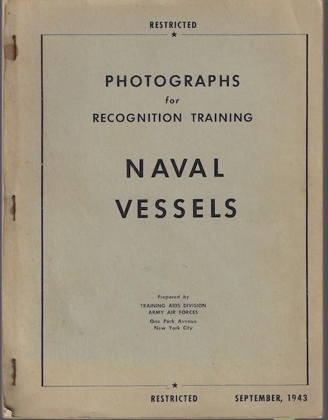 Image for Restricted Photographs for Recognition Training: Naval Vessels, September, 1943 Restricted Photographs for Recognition Training: Naval Vessels, September, 1943
