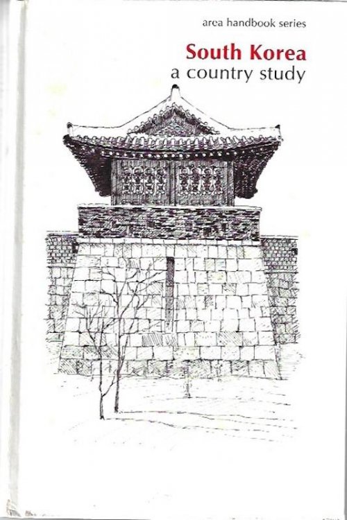 South Korea: A Country Study (Area Handbook Series)