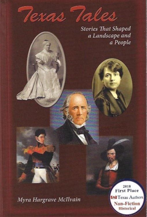 Image for Texas Tales, Stories That Shaped a Landscape and a People Texas Tales, Stories That Shaped a Landscape and a People