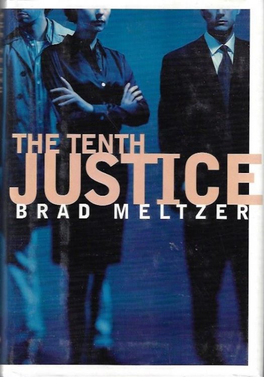 The Tenth Justice by Meltzer, Brad