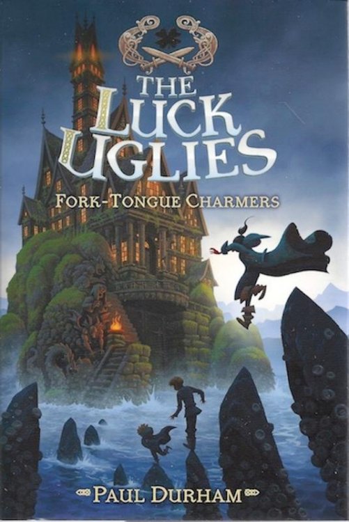 The Luck Uglies #2: Fork-Tongue Charmers