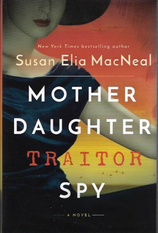 Image for Mother Daughter Traitor Spy: A Novel SIGNED Mother Daughter Traitor Spy: A Novel SIGNED