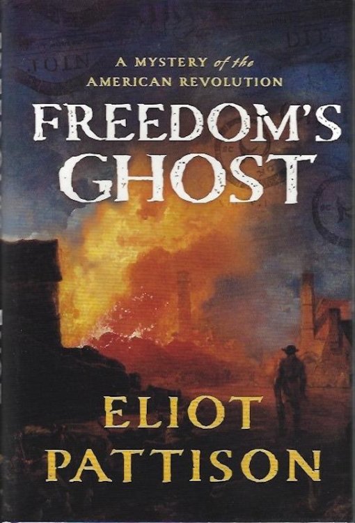 Freedom's Ghost: A Mystery of the American Revolution (Bone Rattler)