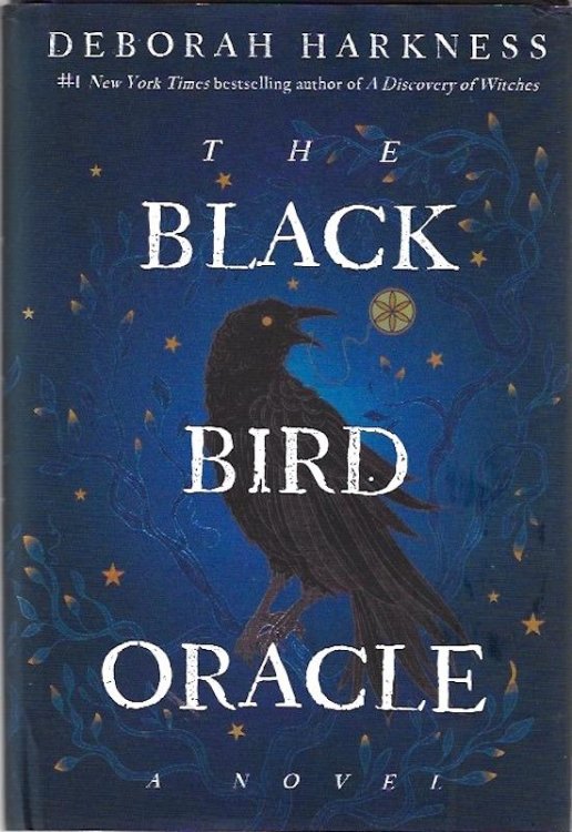 The Black Bird Oracle: A Novel (All Souls Series)