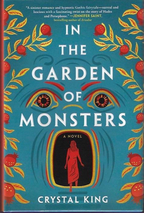 In the Garden of Monsters: SIGNED A Dark Romance Based on Mythology with a Surreal Edge, Perfect for Fall 2024, Unravel the Mystery of Julia Lombardi
