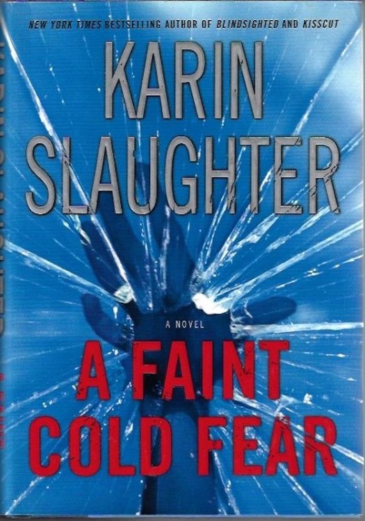 Image for A Faint Cold Fear by Slaughter, Karin A Faint Cold Fear by Slaughter, Karin