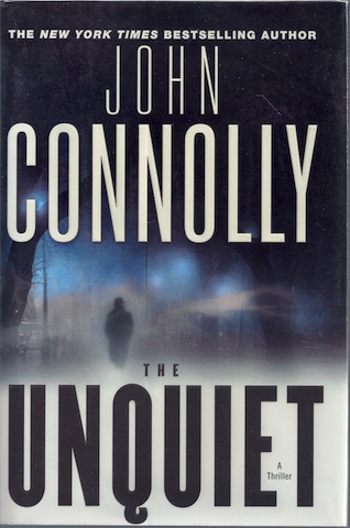 The Unquiet: A Thriller (Charlie Parker Thrillers)