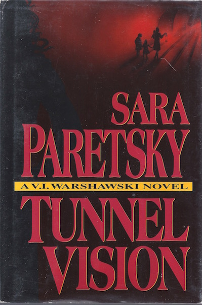 Tunnel Vision (V.I. Warshawski Novels)