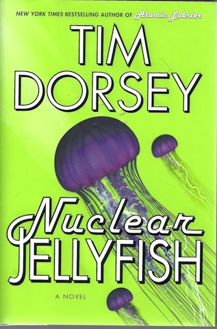 Nuclear Jellyfish: A Novel [Hardcover] by Dorsey, Tim
