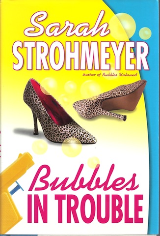 Bubbles in Trouble [Hardcover] by Strohmeyer, Sarah