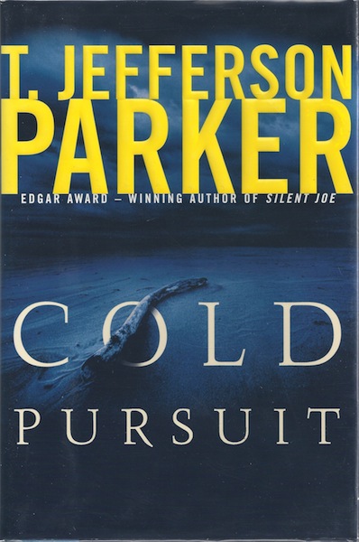 Cold Pursuit (Parker, T Jefferson) [Hardcover] by Parker, T. Jefferson
