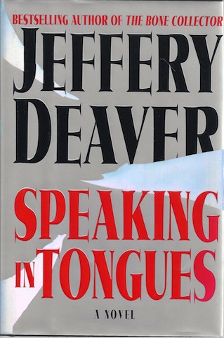Speaking In Tongues : A Novel by Deaver, Jeffery; Deaver, Jeffrey