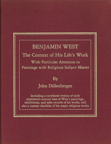 Image for Benjamin West: The Context of His Life's Work Benjamin West: The Context of His Life's Work