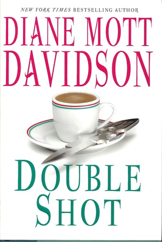 Double Shot (Goldy, Book 12) by Davidson, Diane Mott