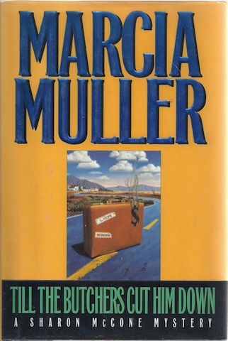 Till the Butchers Cut Him Down by Muller, Marcia