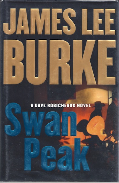Swan Peak: A Dave Robicheaux Novel [Hardcover] by Burke, James Lee