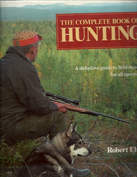 Image for The Complete Book of Hunting The Complete Book of Hunting