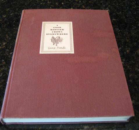 A Good Rooster Crows Everywhere George Pattullo Signed [Hardcover]