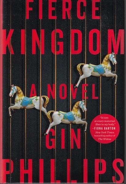 Fierce Kingdom: A Novel