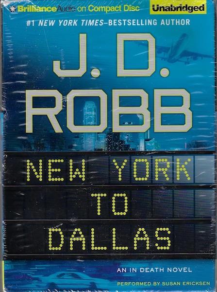 Image for New York to Dallas (In Death Series) New York to Dallas (In Death Series)