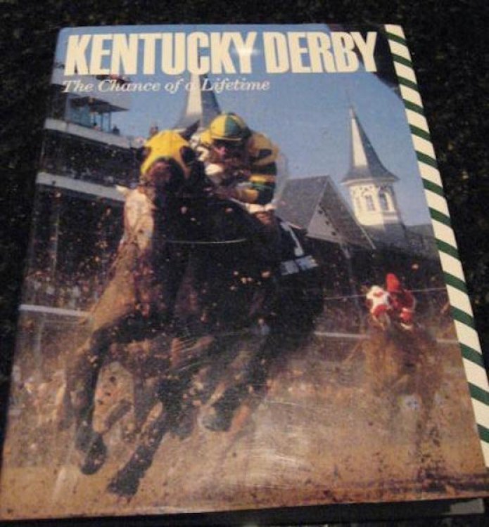 Image for Kentucky Derby: The Chance of a Lifetime by Hirsch, Joe; Bolus, Jim Kentucky Derby: The Chance of a Lifetime by Hirsch, Joe; Bolus, Jim