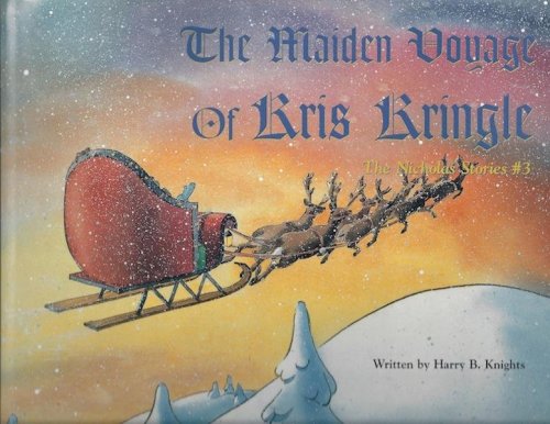 Image for Maiden Voyage of Kris Kringle, The: The Nicholas Stories #3 Maiden Voyage of Kris Kringle, The: The Nicholas Stories #3