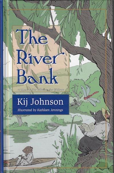 Image for The River Bank: SIGNED A sequel to Kenneth Grahame's The Wind in the Willows The River Bank: SIGNED A sequel to Kenneth Grahame's The Wind in the Willows