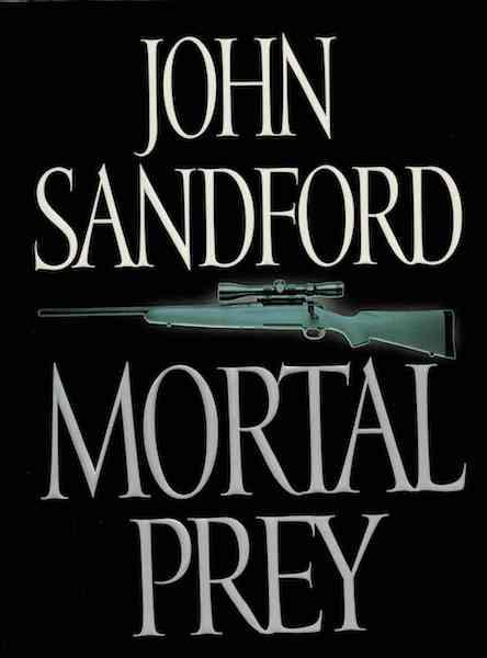 Mortal Prey (Lucas Davenport Mysteries) by Sandford, John