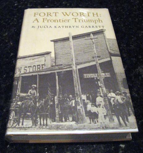 Image for Fort Worth: a frontier triumph by Garrett, Julia Kathryn Fort Worth: a frontier triumph by Garrett, Julia Kathryn