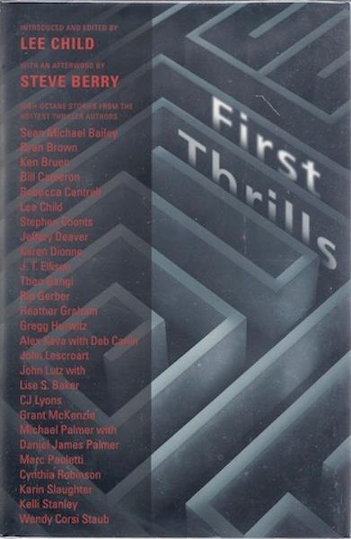 First Thrills: High-Octane Stories from the Hottest Thriller Authors