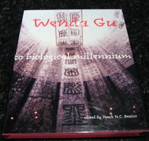 Wenda Gu to Biological Millennium Chinese Artist