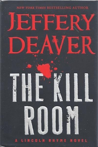 The Kill Room (A Lincoln Rhyme Novel) SIGNED