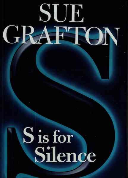 S is for Silence SIGNED A Kinsey Millhone Novel (Kinsey Millhone Mysteries)