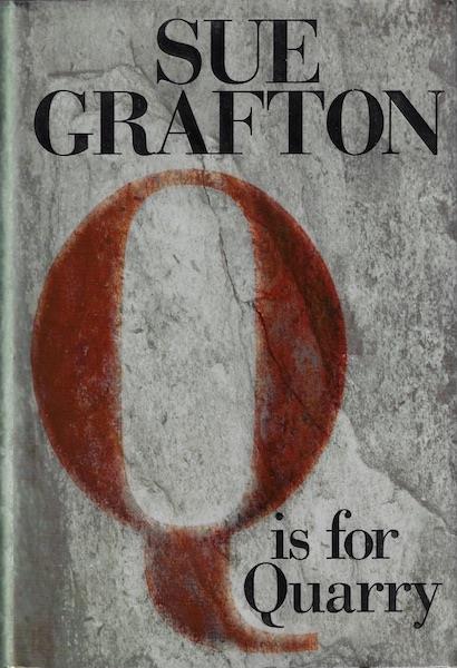 Q is for Quarry (Kinsey Millhone Mystery) [Hardcover] by Grafton, Sue