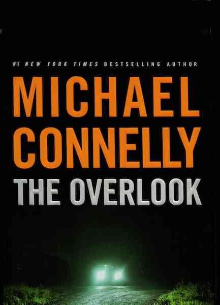 The Overlook (Harry Bosch) by Connelly, Michael