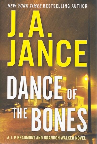 Dance of the Bones: A J. P. Beaumont and Brandon Walker Novel