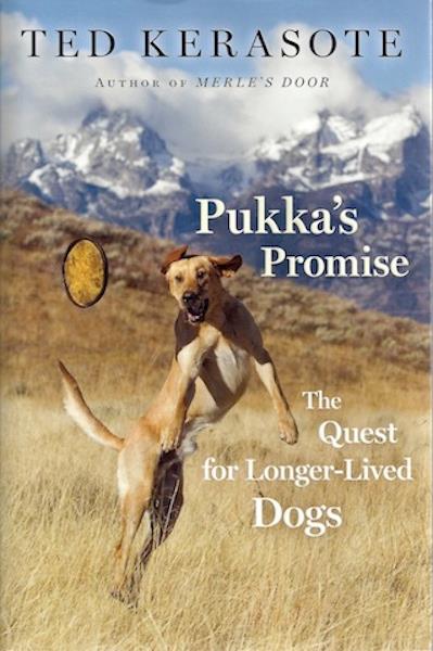Pukka's Promise: The Quest for Longer-Lived Dogs, Signed