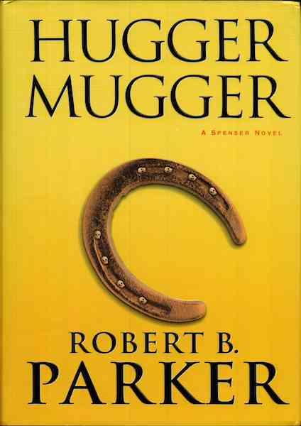 Hugger Mugger : A Spenser Novel