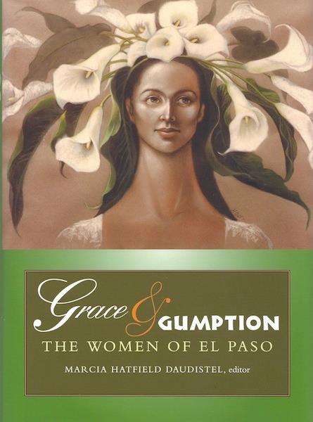 Grace & Gumption: The Women of El Paso