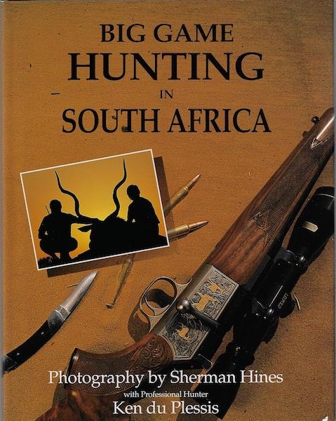Image for Big Game Hunting in South Africa Sherman Hines Photos Big Game Hunting in South Africa Sherman Hines Photos