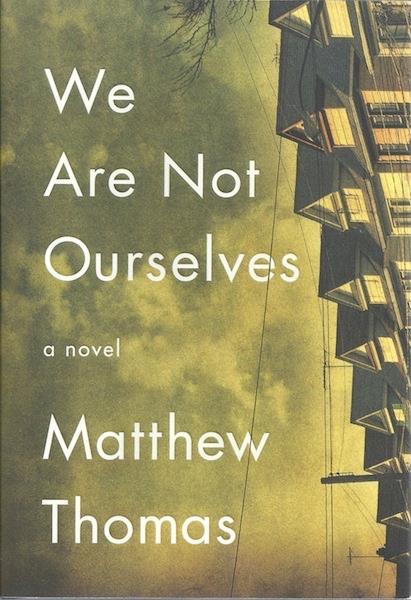 We Are Not Ourselves SIGNEDMatthew Thomas